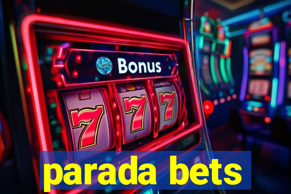 parada bets